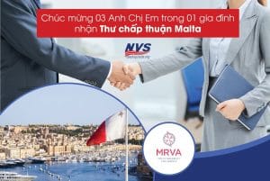 NVS chúc mừng 3 anh em trong gia đình nhận được thư chấp thuận đầu tư định cư Malta