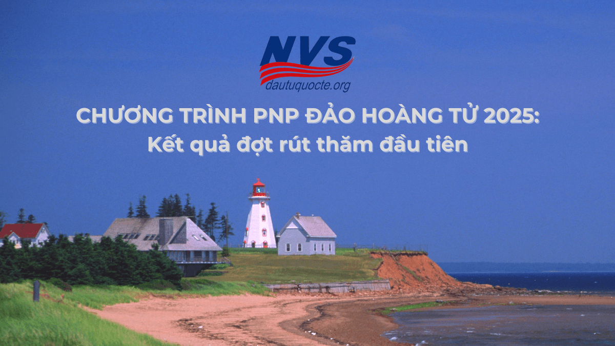 Điểm định cư Đảo Hoàng Tử PEI tháng 01/2025