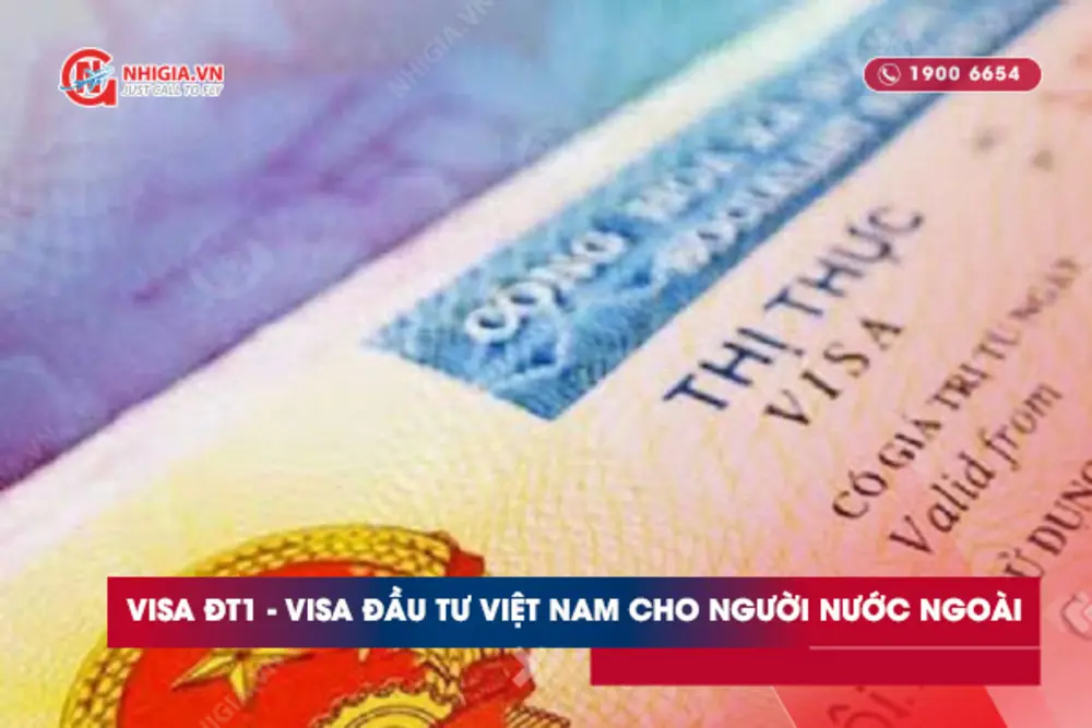 Nhà Đầu Tư góp vốn 100 tỷ trở lên sẽ nhận được visa ĐT1
