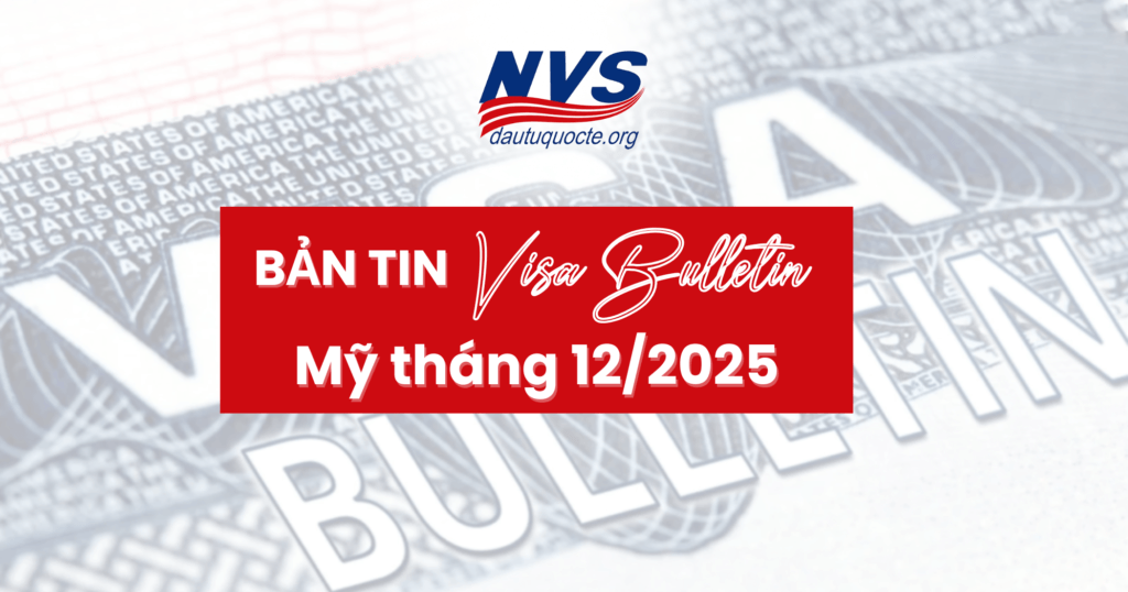 Bản tin Visa Bulletin Mỹ tháng 12/2025