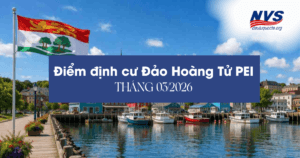 Điểm định cư Đảo Hoàng Tử PEI tháng 03/2026