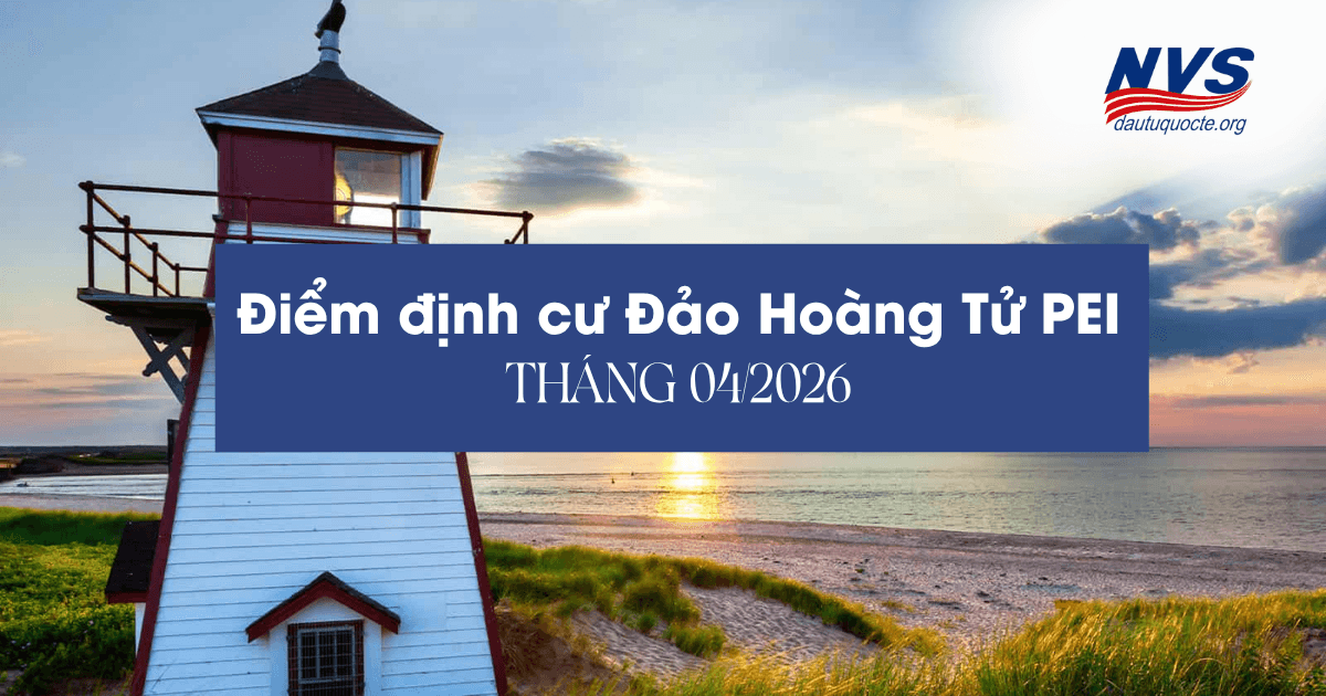 Định cư Đảo Hoàng Tử (PEI) tháng 04/2026