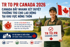 Canada đẩy nhanh xét duyệt thường trú cho lao động tại khu vực nông thôn