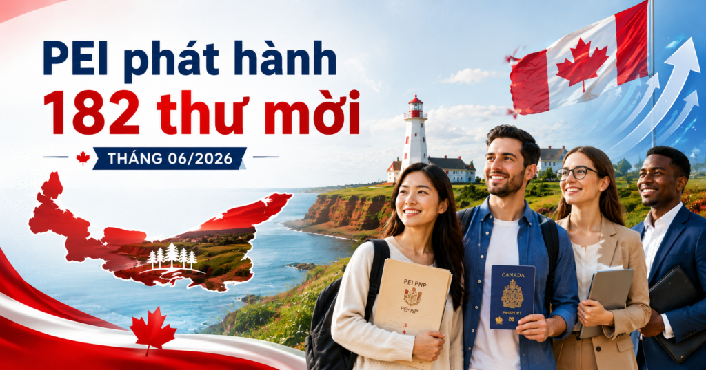 Định cư Đảo Hoàng Tử (PEI) tháng 06/2026: Đợt tuyển chọn lớn nhất năm với 182 thư mời