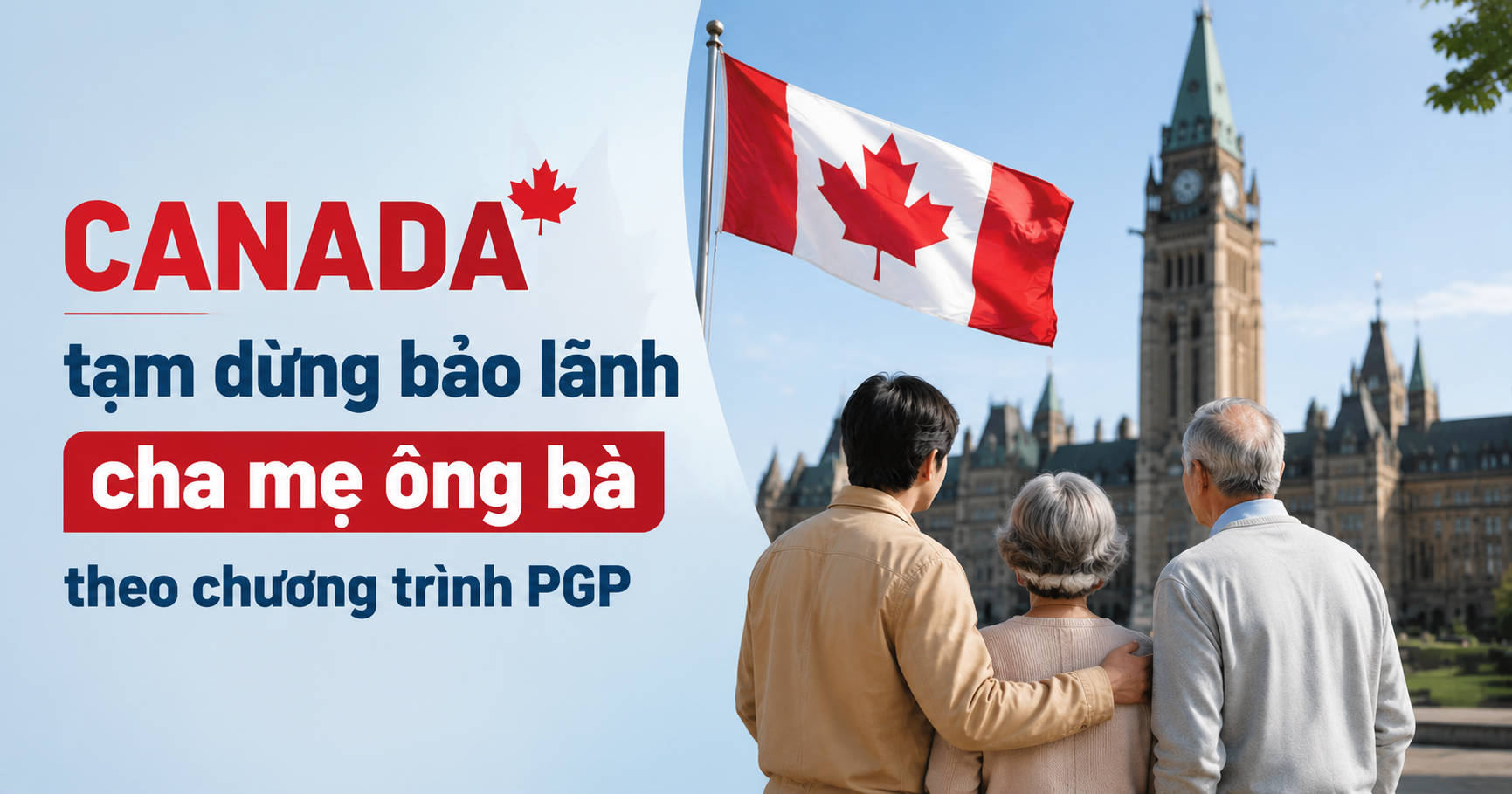 Canada tạm dừng bảo lãnh cha mẹ ông bà