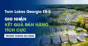 Doanh số dự án EB-5 Twin Lakes Georgia
