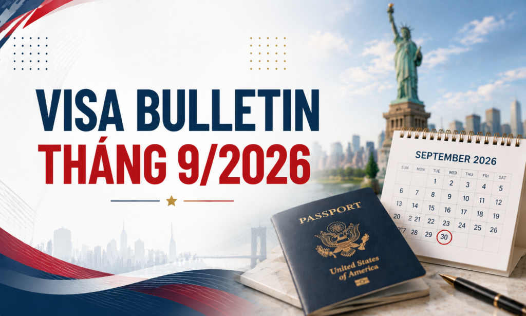 Bản tin Visa Bulletin tháng 09/2026