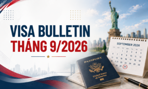 Bản tin Visa Bulletin tháng 09/2026