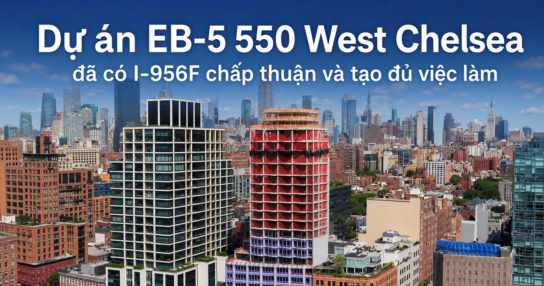 DỰ ÁN EB-5 550 WEST CHELSEA