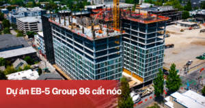 Dự án EB-5 Group 96 The Ellis hoàn thành cất nóc