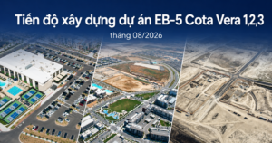 Tiến độ xây dựng dự án EB-5 Cota Vera