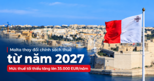 Malta thay đổi chính sách thuế từ năm 2027